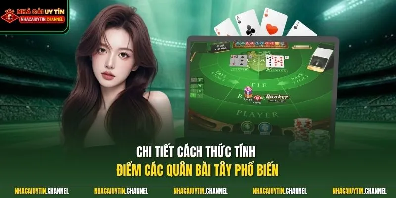 Baccarat Online 2 Chi tiết cách thức tính điểm các quân bài tây phổ biến