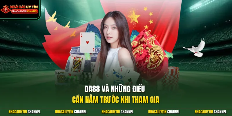 DA88 và những điều cần nắm trước khi tham gia