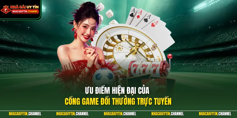 DOM88 – Đẳng Cấp Cổng Game Quốc Tế Nạp Rút Siêu Tốc 2026 3 Ưu điểm hiện đại của cổng game đổi thưởng trực tuyến